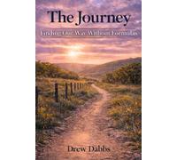 The Journey: Finding Our Way Without Formulas