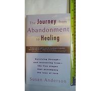The Journey from Abandonment to Healing