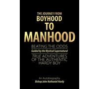 The Journey From Boyhood To Manhood