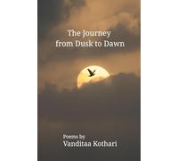 The Journey From Dusk To Dawn