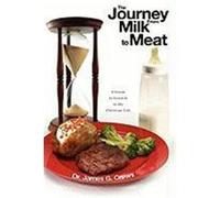 The Journey from Milk to Meat Crews, Dr Jim (Auteur)