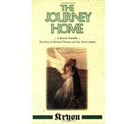[[The Journey Home: A Kryon Parable, The Story of Michael Thomas and the Seven Angels (Kryon (Paperback))]] [By: Carroll, Lee] [May, 1998]