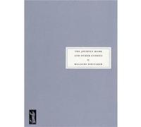 The Journey Home and Other Stories by Malachi Whitaker Malachi Whitaker, Philip Hensher, Valerie Waterhouse (Auteur)