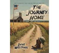 The Journey Home: "See things as they can be, not as they are."