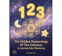 The Journey Into Harmony: The Master Key Where Letters Meet Numbers
