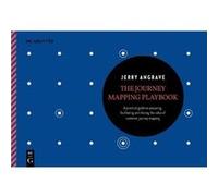 Jerry Angrave – The Journey Mapping Playbook – De Gruyter