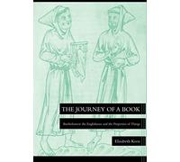The Journey Of A Book: Bartholomew The Englishman And The Properties Of Things