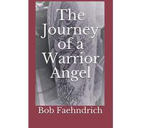 The Journey of a Warrior Angel