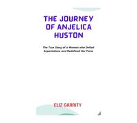 THE JOURNEY OF ANJELICA HUSTON: The True Story of a Woman Who Defied Expectations and Redefined Her Fame