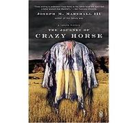 The Journey of Crazy Horse Joseph M. Marshall (Auteur)