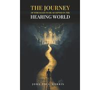The Journey of Deaf Individual Life: Struggles to be accept in the Hearing World