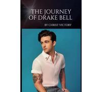 THE JOURNEY OF DRAKE BELL: The Legacy, Influence, and Music