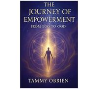 The Journey Of Empowerment: From Ego To God