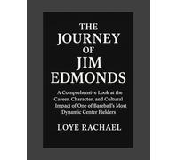 THE JOURNEY OF JIM EDMONDS: A Comprehensive Look at the Career, Character, and Cultural Impact of One of Baseball’s Most Dynamic Center Fielders