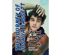 THE JOURNEY OF JOSHUA BASSETT: Life And Legacy Of Joshua Bassett