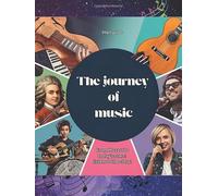 The journey of music: From Mozart to today's stars: listen to the story!