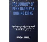 THE JOURNEY OF PENN BADGLEY & DOMINO KIRKE: How Two Creative Souls Navigated Fame, Family, and Parenthood to Build a Lasting Legacy