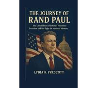 The journey of Rand Paul: The Untold Story of Poland’s Historian-President and His Fight for National Memory