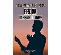 The Journey of Redemption: From Despair to Hope