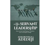 The Journey of Servant Leadership