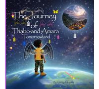 The journey of Thabo and Amara: Tomorrowland