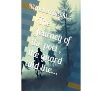 The Journey of the poet , the guard and the…