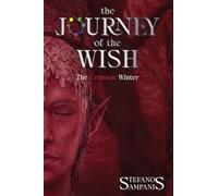 The Journey of the Wish - Part II: The Crimson Winter