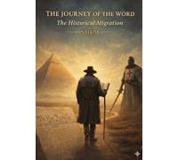 THE JOURNEY OF THE WORD: The Historical Migration