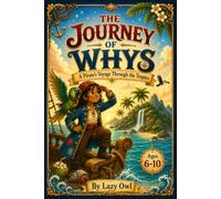 The Journey of Whys: A Pirate's Voyage Through the Tropics