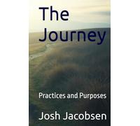 The Journey: Practices and Purposes