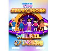 The Journey Through The Whirlpool of Emotions