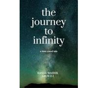 the journey to Infinity: a time travel tale