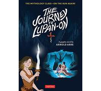 The Journey to Lupan-on: The Mythology Class--on the Run Again!