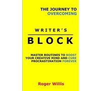 The Journey To Overcoming Writer's Block