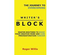 The Journey To Overcoming Writer's Block