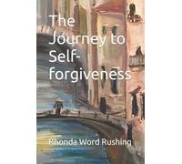 The Journey To Self-Forgiveness