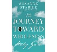 The Journey Toward Wholeness