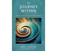 The Journey Within: 7 Phases of Transformation for Self-Realization