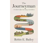 The Journeyman: 18 short tales for busy travellers