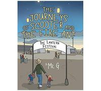 The Journeys Of Scooter And The Fire Ant