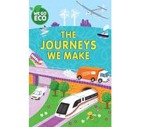 The Journeys We Make (We Go Eco)