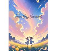 The Joy Jurnal - Writing Journal: 90 GSM, Ruled, Paperback