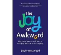 The Joy of Awkward: Why being seen at work feels so terrifying and how to do it anyway