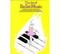 The Joy Of Ballet Music