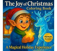 The Joy of Christmas: PREMIUM: COLOR CHART | Printed on right-hand pages only | PERFECT FOR MARKERS | 8,5 X 8,5 inches | Fun and creative coloring book