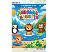 The Joy of Colors - Animal Habitats