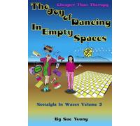 The Joy of Dancing in Empty Spaces: Nostalgia In Waves Volume 3