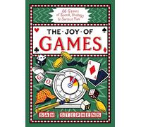 The Joy of Games: 66 Games of Speed, Strategy & Serious Fun