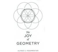 The Joy of Geometry by Alfred S. Posamentier Alfred S. Posamentier (Auteur)