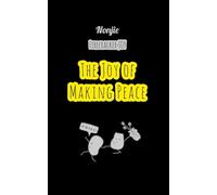 The Joy of Making Peace